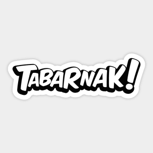 Tabarnak! Sticker